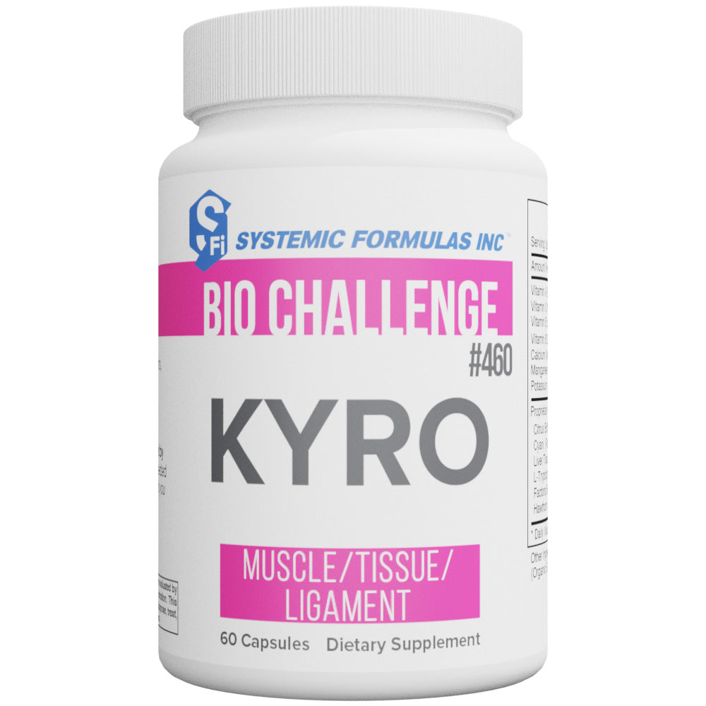 Systemic Formulas: #460 - KYRO - MUSCLE/LIGAMENT/TISSUE